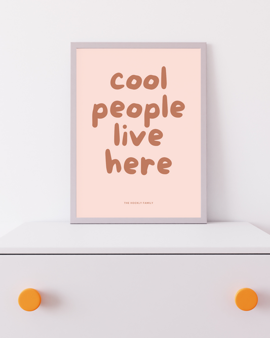 Cool People Live Here (Personalised)
